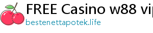 FREE Casino w88 vip download