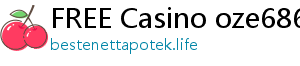 FREE Casino oze6868